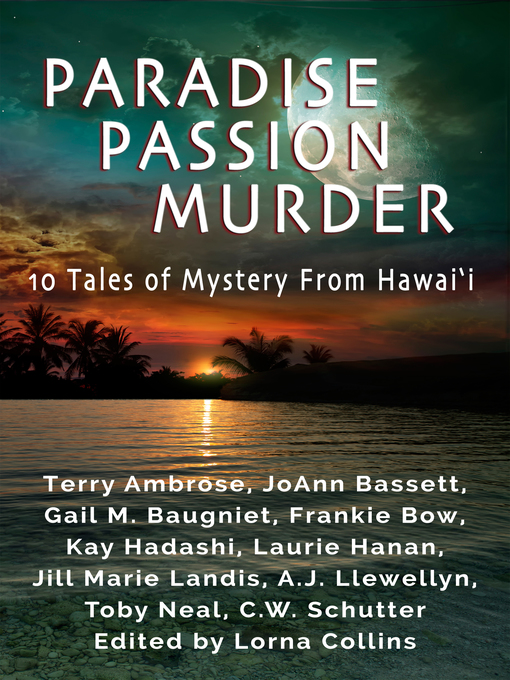 Title details for Paradise, Passion, Murder by Terry Ambrose - Available